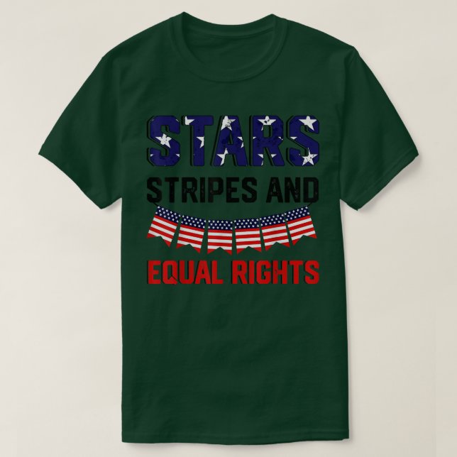 Camiseta Stars Stripes and Equal Rights 4 de julio (Diseño del anverso)