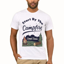 Start By The Campfire Good Times