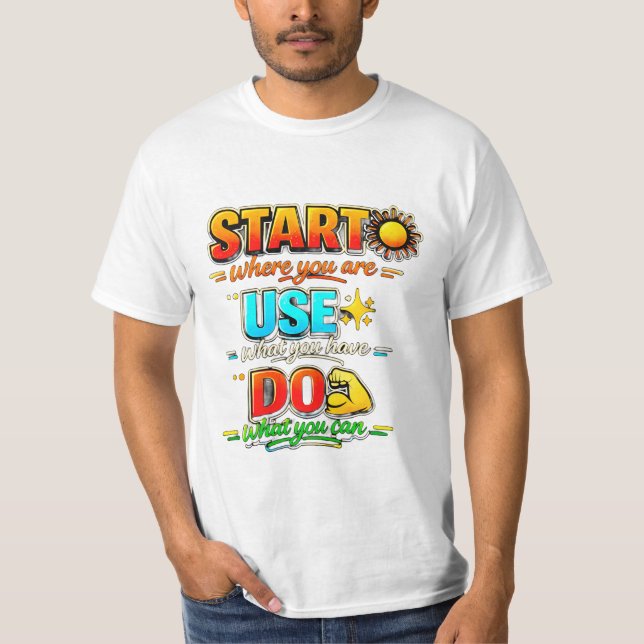 Camiseta Start Use Do OG T-Shirt | Motivational Quote Tee  (Anverso)
