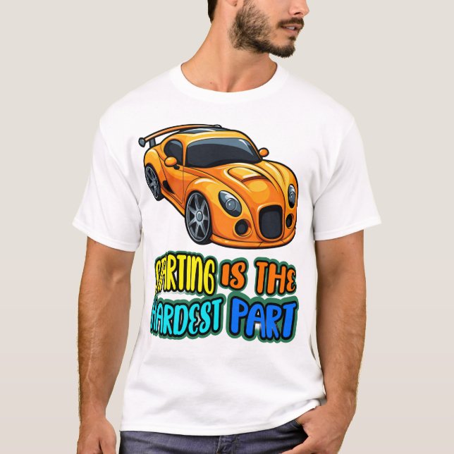 Camiseta starting is the hardest part (Anverso)