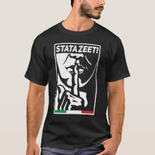 Camiseta STATAZEET Sé callado STATAZIT jerga italiana-estad