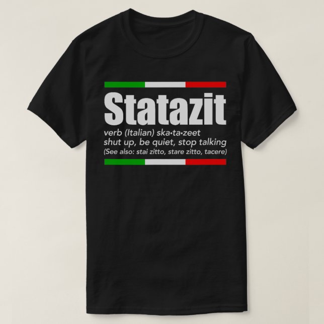 Camiseta Statazit Idioma italiano inglés significa "callar" (Diseño del anverso)