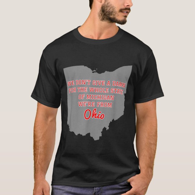 Camiseta State Of Ohio We Don't Give A For Michigan  (Anverso)