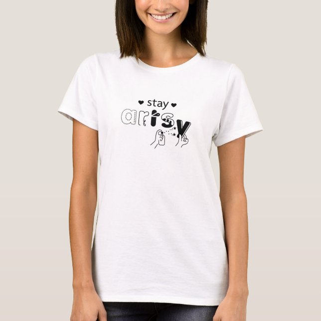 Camiseta Stay Artsy (Anverso)