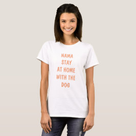 Camiseta Stay at home de Nama con el perro