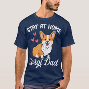 Camiseta Stay At Home Dog DadFunny Corgi Dog Lover 