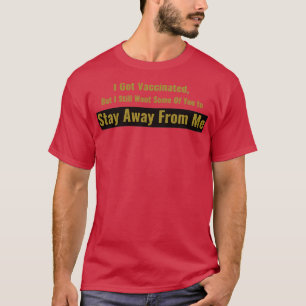 CAMISETA STAY AWAY FROM ME
