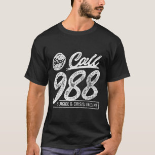 Camiseta Stay Call 9 8 8 Suicidio Y Crisis Lifeline