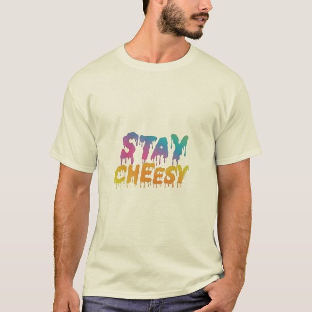 Camiseta Stay Cheesy (Anverso)