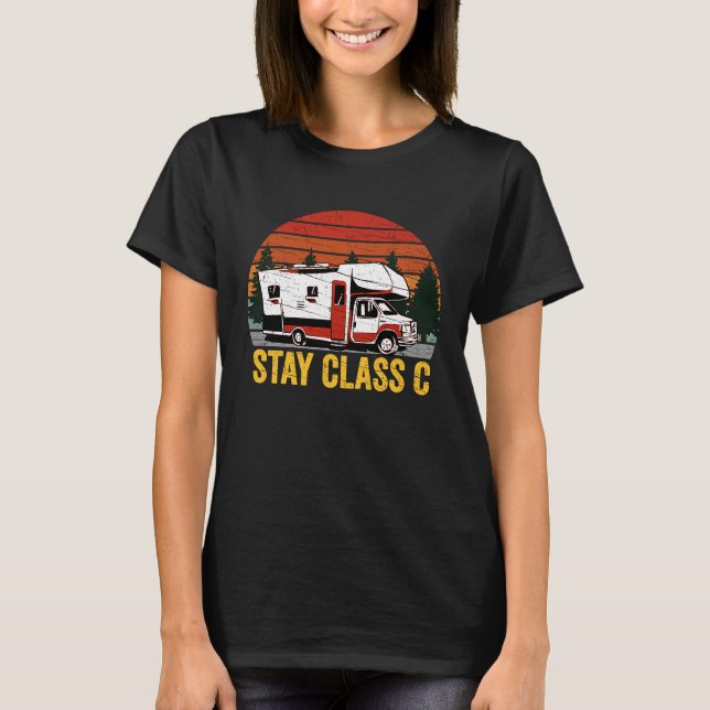 Camiseta Stay Class C RV Camper Camping Retro Su con proble (Anverso)