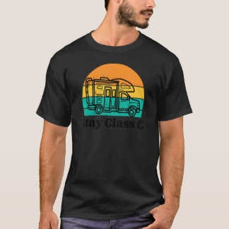 Camiseta Stay Class C RV Motorhome Camper Humor Camping