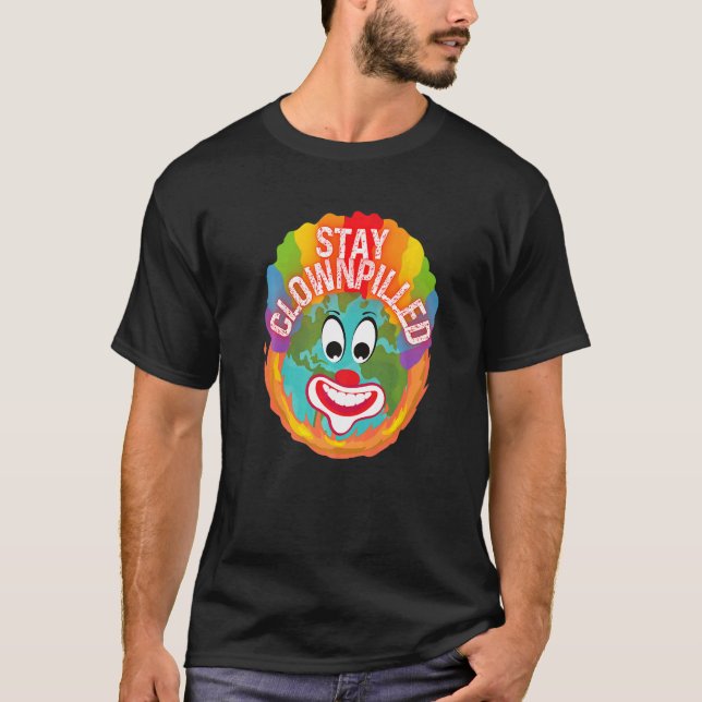Camiseta Stay Clownpilled Positive Sense of Humor Doomer Cl (Anverso)
