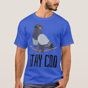 Camiseta Stay Coo Bird T Shirt Birny Funny Guay Pigeon