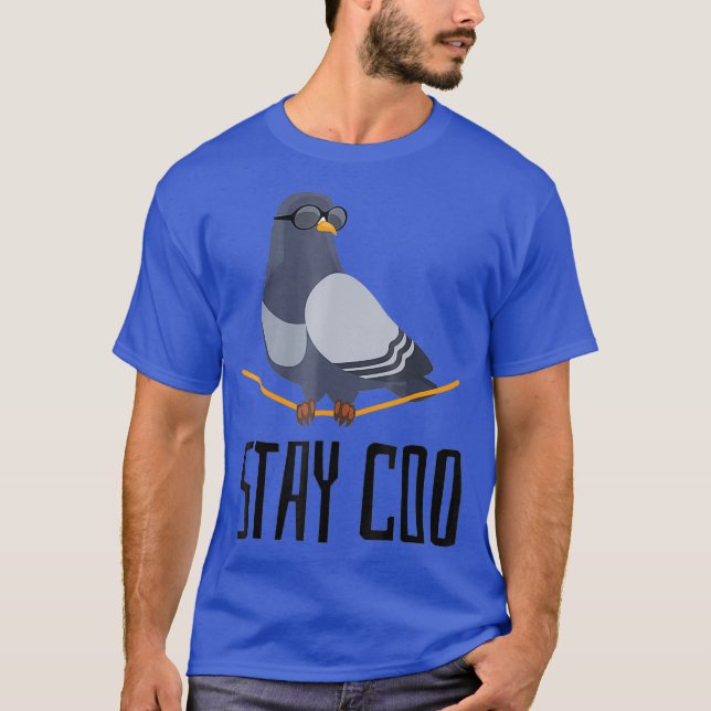 Camiseta Stay Coo Bird T Shirt Birny Funny Guay Pigeon (Anverso)