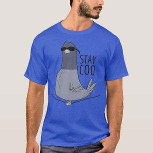 Camiseta Stay Coo Funny Birding Gift Guay Pigeon Bird Lover