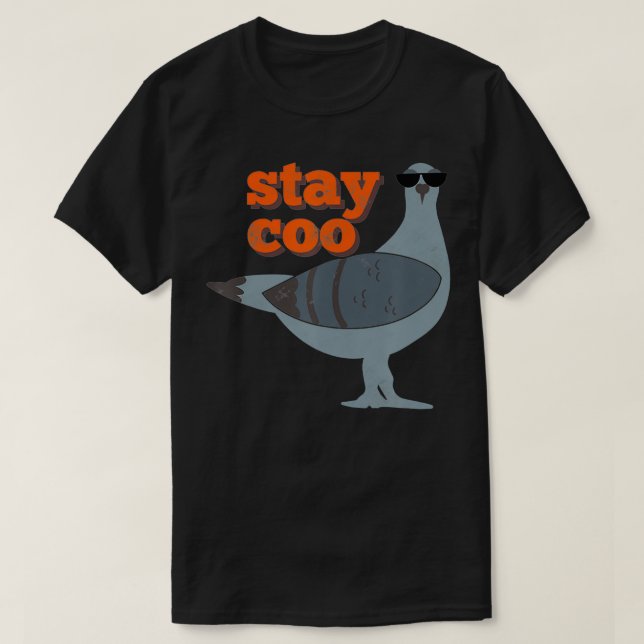 Camiseta Stay Coo Funny Pigeon Bird con gafas de sol (Diseño del anverso)