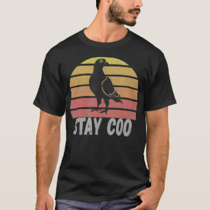 Camiseta Stay Coo Funny Pigeon Guay Retro Bird