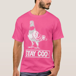 Camiseta Stay Coo Pigeon
