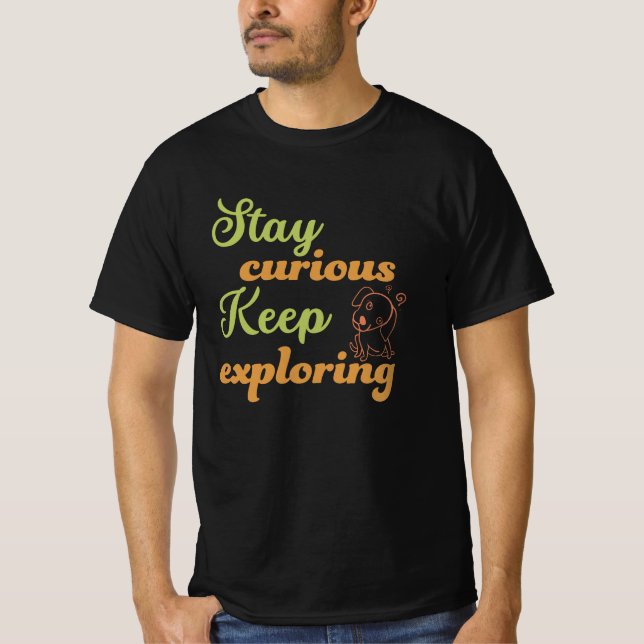 Camiseta Stay curious, keep exploring (Anverso)