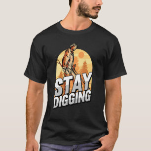 Camiseta Stay Digging Gold Silver Gemstones Minerales Prosp