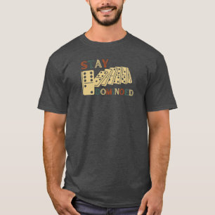 Camiseta Stay Dominoed   Domino de reacción de cadena