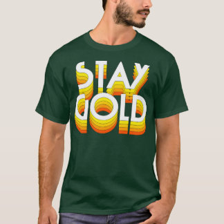 Camiseta Stay Gold