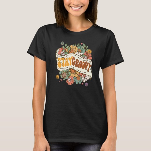Camiseta Stay Groovy Positive Mind Happy Life Retro Sunflow (Anverso)