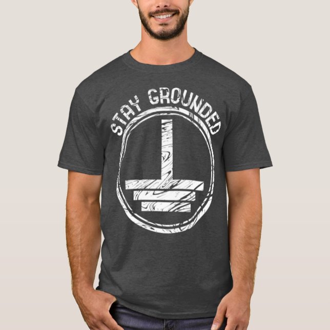 Camiseta Stay Grounded Electrician (Anverso)
