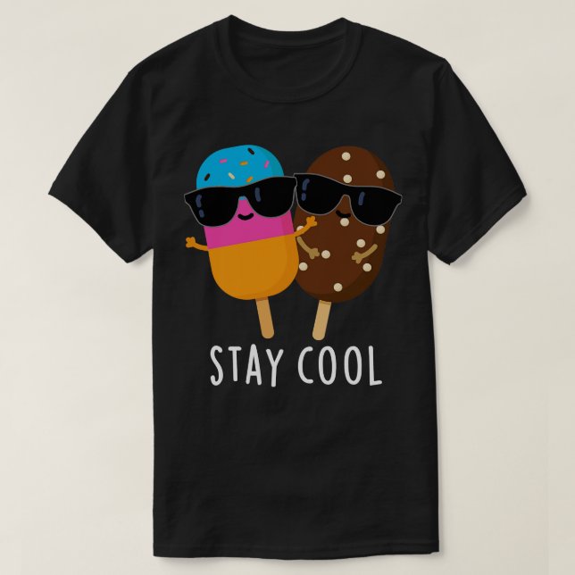 Camiseta Stay Guay Cute Popsicle Pun (Diseño del anverso)