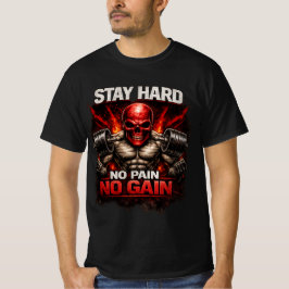 Camiseta Stay Hard No Pain No Gain Gym Motivation T-Shirt