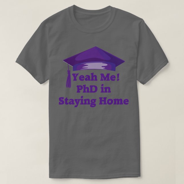 Camiseta Stay Home PhD (Diseño del anverso)