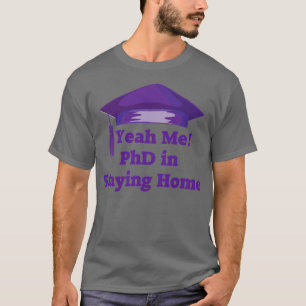 Camiseta Stay Home PhD