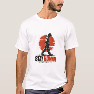 Camiseta Stay Human – Gráficos de Ropa Callejera I