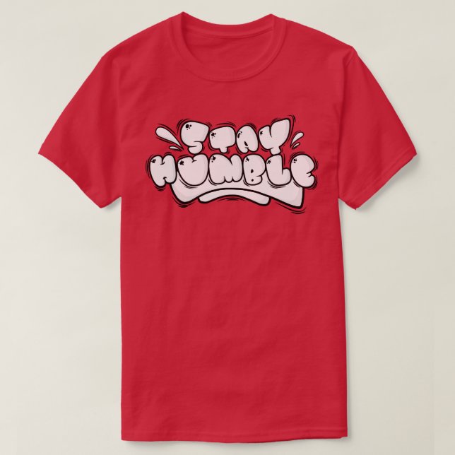 CAMISETA STAY HUMBLE 11 (Diseño del anverso)