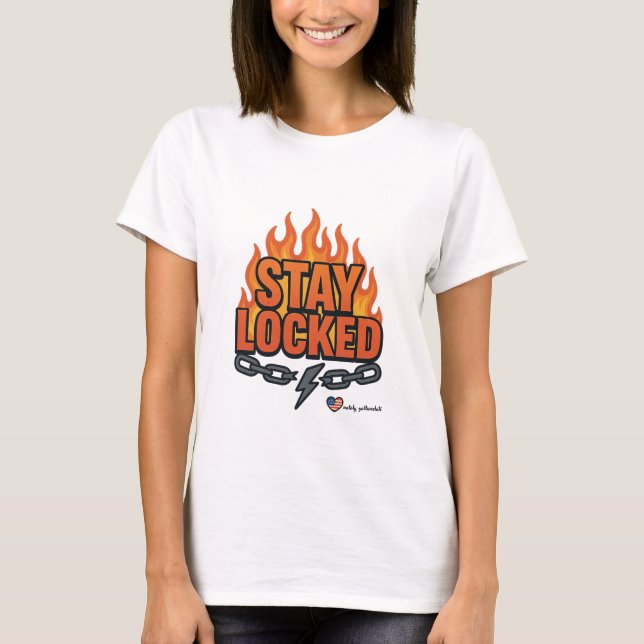 Camiseta Stay Locked Fire Graphic Tee | Motivational Street (Anverso)