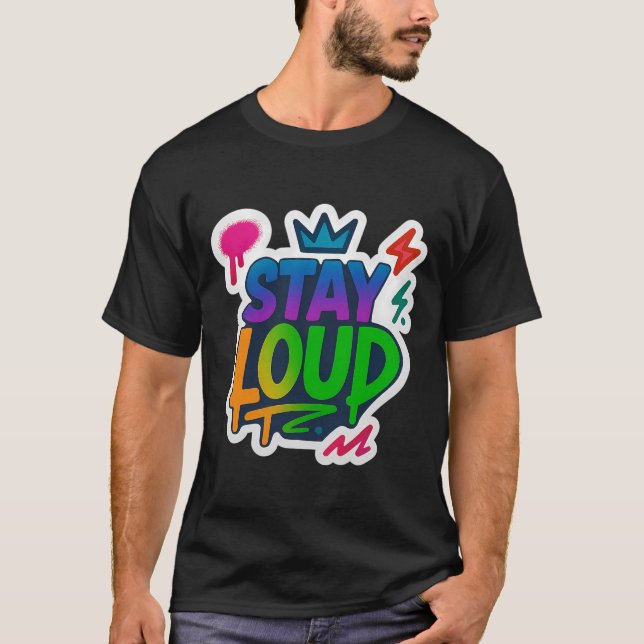 Camiseta Stay Loud Graffiti Neon Artwork (Anverso)
