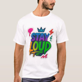 Camiseta Stay Loud Graffiti Neon Artwork