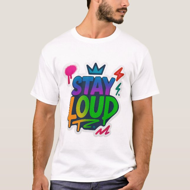 Camiseta Stay Loud Graffiti Neon Artwork (Anverso)
