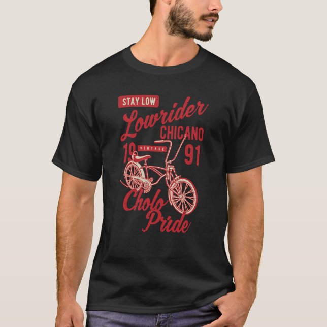 Camiseta Stay Low Cholo Pride Chicano Lowrider Bicycle Retr (Anverso)