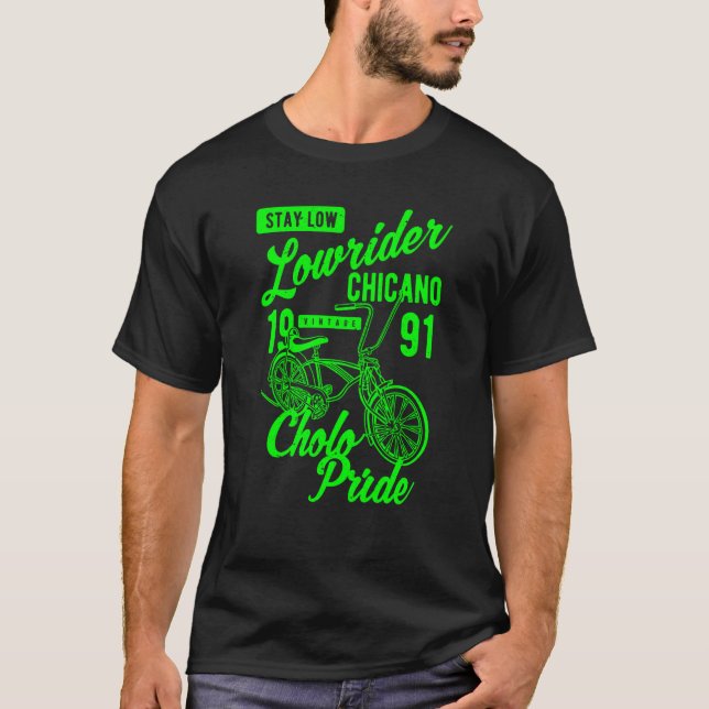 Camiseta Stay Low Cholo Pride Chicano Lowrider Bicycle Retr (Anverso)