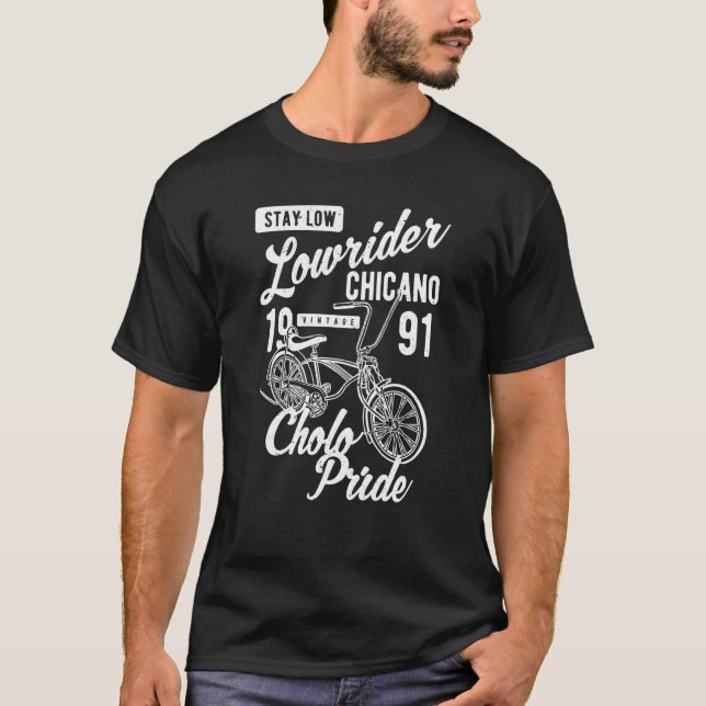 Camiseta Stay Low Cholo Pride Chicano Lowrider Bicycle Retr (Anverso)