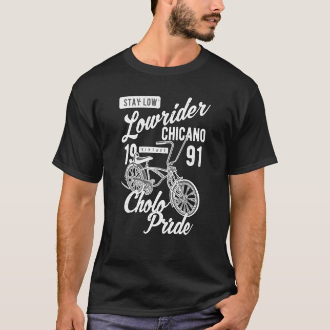 Camiseta Stay Low Cholo Pride Chicano Lowrider Bicycle Retr (Anverso)