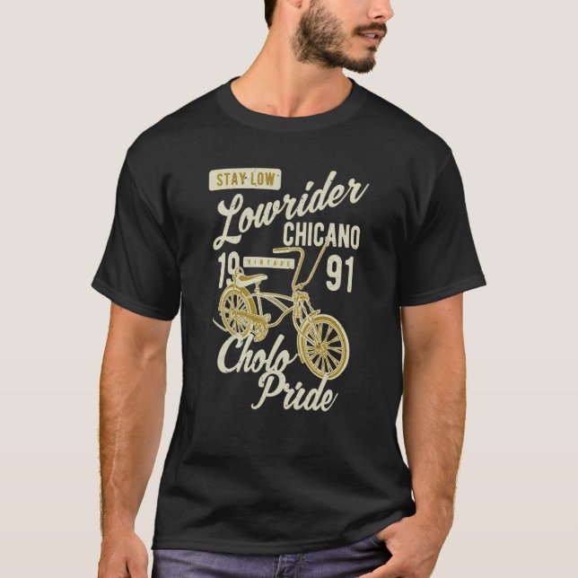 Camiseta Stay Low Cholo Pride Chicano Lowrider Bicycle Retr (Anverso)