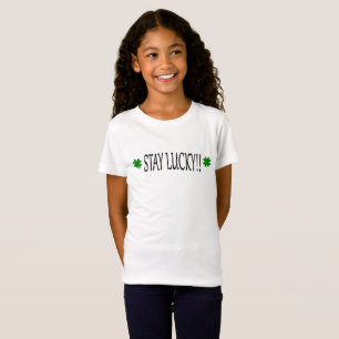 Camiseta STAY LUCKY!!