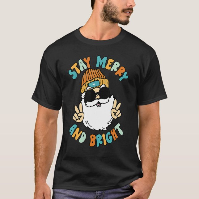 Camiseta Stay Merry and Bright Christmas Retro Groovy Cool  (Anverso)