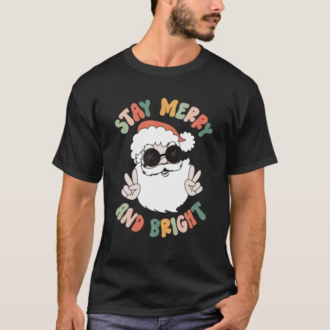Camiseta Stay Merry Y Bright Groovy Santa Groovy Christma (Anverso)