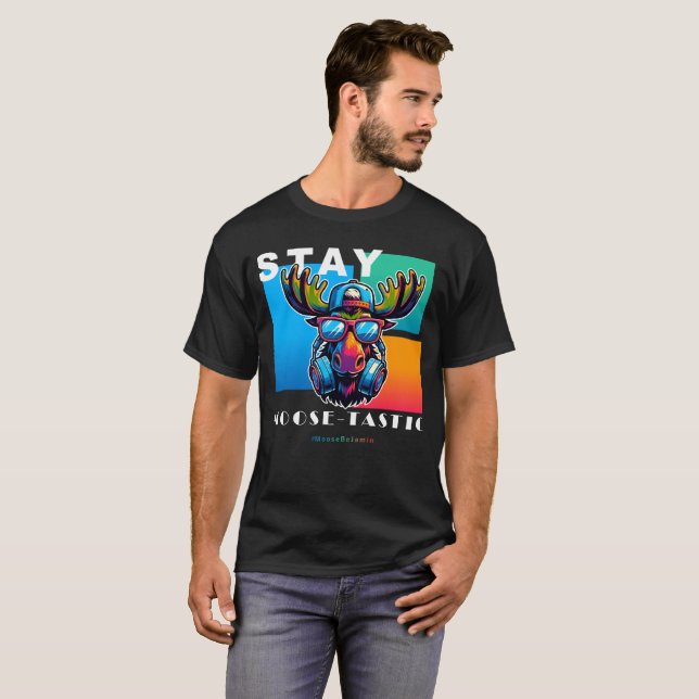 Camiseta Stay Moose-tastic - Guay Moose Art (Anverso completo)