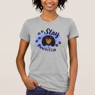 Camiseta Stay Pawsitive Black & Tan Cavalier King Charles