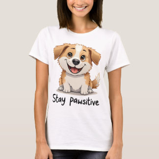 Camiseta Stay Pawsitive: Drawing of a Dog with a Big Grin