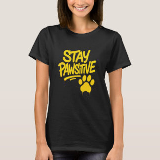 Camiseta Stay Pawsitive Graffiti Typography Artwork